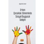 Erken Çocukluk Döneminde Sosyal Duygusal Gelişim - Şeyda İnce Sezer