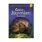 ERKEN ÇOCUKLUK KİTAPLIĞI İLK OKUMA: GECE HAYVANLARI - SUSAN MEREDITH