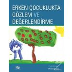 Erken Çocuklukta Gözlem Ve Değerlendirme - Janice J. Beaty