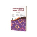 Erken Çocuklukta Sanat Eğitimi - Gülseren Erhan