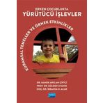 Erken Çocuklukta Yürütücü İşlevler Kuramsal Temeller ve Örnek Etkinlikler - Gülden Uyanık