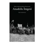 Erken Cumhuriyet Dönemi Romanında Anadolu İmgesi - Fırat Karagülle