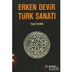 ERKEN DEVIR TÜRK SANATI - YAŞAR ÇORUHLU (ISBN:9786055272623)