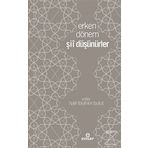 Erken Dönem Şii Düşünürler - Halil İbrahim Bulut