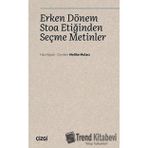 Erken Dönem Stoa Etiğinden Seçme Metinler - Melike Molacı