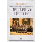 Erken Modern Osmanlıda Deliler ve Delilik İletişim Yayınevi