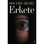 Erkete - Akın Eser Gelmez