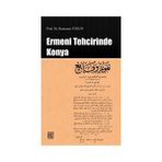 Ermeni Tehcirinde Konya - Ramazan Tosun