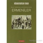 ERMENILER MILLET-I SADIKA'DAN HAYK'IN ÇOCUKLARINA - HÜDAVENDIGAR ONUR