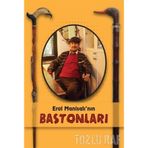 Erol Manisalı'nın Bastonları