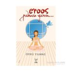 Eroos Pabucu Yarım - Öykü Yılmaz