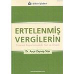 ERTELENMİŞ VERGILERIN FINANSAL RAPORLAMADAKI YERI VE ÖNEMİ - AYÇA ZEYNEP SÜER