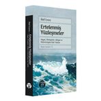 Ertelenmiş Yüzleşmeler Hayat Zihniyetler Aidiyet ve Mahremiyete Dair Yazılar Bütün Eserleri 13 - Büyüyen Ay Yayınları