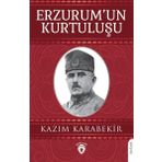 Erzurum'un Kurtuluşu - Kazım Karabekir
