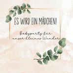 Es wird ein Mädchen!: Babyparty für unser kleines Wunder