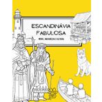Escandinávia Fabulosa: Um Livro de Colorir sobre Mitos, Natureza e Cultura do Norte para Crianças (Minha Viagem Pela Europa, Band 5)