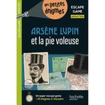 Escape game - Arsène Lupin et la pie voleuse: Un super escape game + 25 énigmes à résoudre / Buch