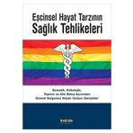 Eşcinsel Hayat Tarzının Sağlık Tehlikeleri - Kaknüs Yayınları