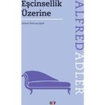 Eşcinsellik Üzerine - Alfred Adler