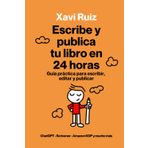 Escribe y publica tu libro en 24 horas con CHATGPT: Escribe, edita y publica en un día con la tecnología a tu favor