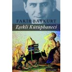 EŞEKLİ KÜTÜPHANECİ - FAKIR BAYKURT