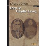 Esey ile Haydar Çavuş - Kamil Çöpür