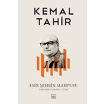 ESIR ŞEHRİN MAHPUSU - KEMAL TAHIR