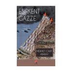 Esirkent Gazze - Mehmet Cahit Ababay