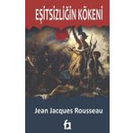 Eşitsizliğin Kökeni - Jean Jacques Rousseau