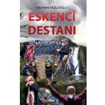 Eskenci Destanı - Asuman Fazlıoğlu - Karina Yayınevi