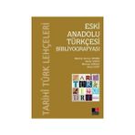 ESKI ANADOLU TÜRKÇESI BIBLIYOGRAFYASI - KOLEKTIF