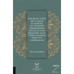 Eski Bir Mu'Tezili Ebu'l-Hasan El-Eş'Ari İle Mu'Tezilenin Liderlerinden Hocası ve Üvey Babası Ebu Ali El-Cübbai Arasında Nübüvvet Tartışmaları - Ömer Fidanboy