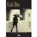 Eski Biri - Fikret Hakan