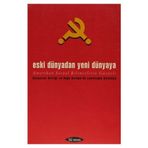 ESKI DÜNYADAN YENI DÜNYAYA AMERIKAN SOSYALBILIMCILERIN GÖZÜYLE - HAKAN YILMAZ