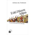 ESKI DÜZEN ADINA OSMANLI BOSNASINDA İSYAN (1826-1836) - FATMA SEL TURHAN