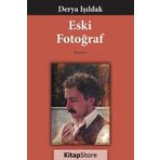 Eski Fotoğraf - Derya Işıldak