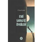 Eski Garaj İçi Öyküleri Cem Alan Elpis Yayınları