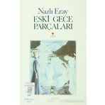 ESKI GECE PARÇALARI - NAZLI ERAY