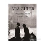 Eski İstanbul Anıları - Ara Güler