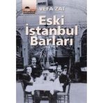 ESKI İSTANBUL BARLARI - VEFA ZAT