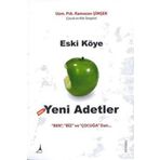 ESKI KÖYE YENI ADETLER - RAMAZAN ŞİMŞEK