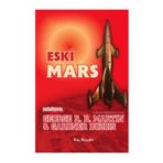 Eski Mars - George Martin Gardner Dozois