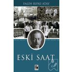 Eski Saat-Falih Rıfkı Atay-Pozitif Yayınları