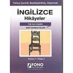 Eski Sandalyeler Derece 1: Kitap 5 İngilizce Hikayeler