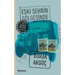 Eski Şehrin Gölgesinde - Maceraperest Kitaplar