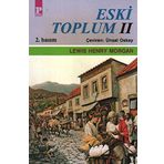 ESKI TOPLUM 2 - LEWIS HENRY MORGAN
