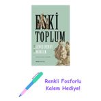Eski Toplum + Renkli Fosforlu Kalem