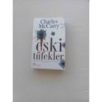 Eski Tüfekler Charles Mccarry'nin Kaleme Aldığı 'eski Tüfekler' Artemis YAYINLARI.2007 Yili 1,baski 557 Sayfa Cok Temiz Kondisyonda