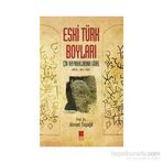 Eski Türk Boyları - Ahmet Taşağıl