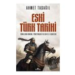 Eski Türk Tarihi Ahmet Taşağıl